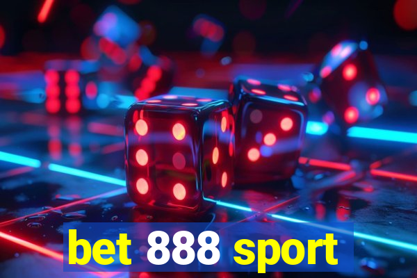 bet 888 sport